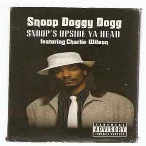Snoop Doggy Dogg Featuring Charlie Wilson - Snoop's Upside Ya Head FLAC