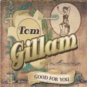 Tom Gillam - Good For You FLAC