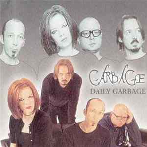 Garbage - Daily Garbage FLAC