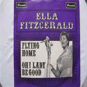 Ella Fitzgerald - Oh! Lady Be Good / Flying Home FLAC