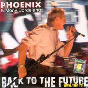 Phoenix & Mony Bordeianu - Back To The Future FLAC