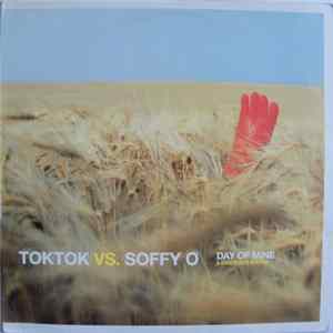 Toktok vs. Soffy O. - Day Of Mine (Ludicrous Idiots) FLAC