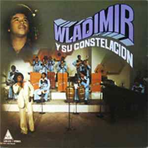 Wladimir Y Su Constelacion - Cantan: Wladimir Y Willie FLAC