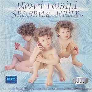 Novi Fosili / Srebrna Krila - Za Dobra Stara Vremena FLAC