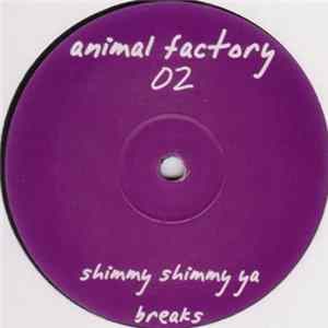 Animal Factory - Shimmy Shimmy Ya FLAC