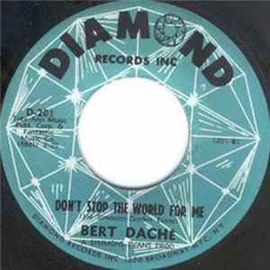 Bert Daché - Anchors Aweigh Girl / Don't Stop The World For Me FLAC