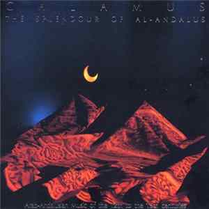 Cálamus - The Splendour Of Al-Andalus FLAC