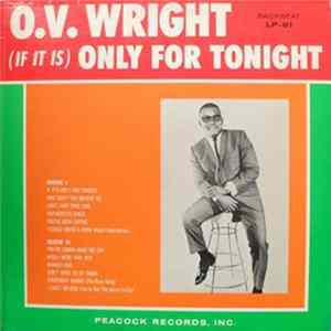 O.V. Wright - (If It Is) Only For Tonight FLAC