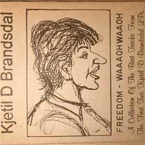 Kjetil D Brandsdal - Freedom Waaaoh Waaoh FLAC