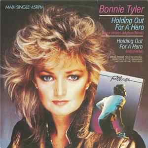 Bonnie Tyler - Holding Out For A Hero (Dance Version-Jellybean Remix) FLAC