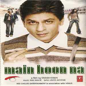 Anu Malik, Javed Akhtar - Main Hoon Na FLAC