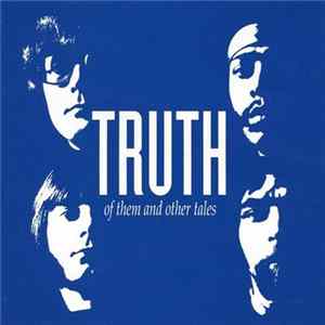 Truth - Of Them And Other Tales FLAC