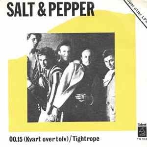 Salt & Pepper - 00.15 (Kvart Over Tolv) / Tightrope FLAC