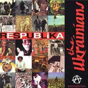 The Ukrainians - Respublika FLAC