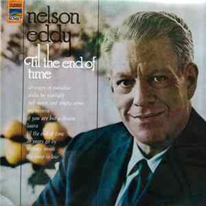 Nelson Eddy - Til The End Of Time FLAC