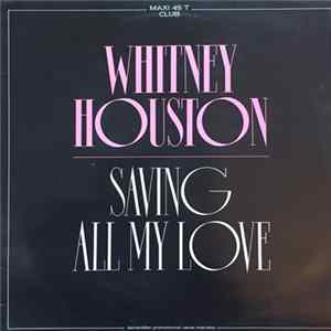Whitney Houston - Saving All My Love FLAC