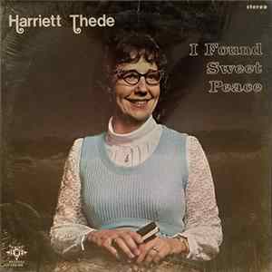 Harriett Thede - I Found Sweet Peace FLAC