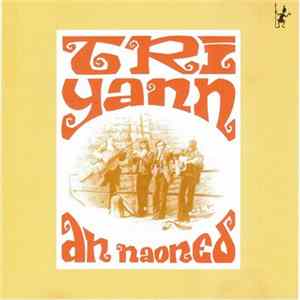 Tri Yann An Naoned - Tri Yann An Naoned FLAC