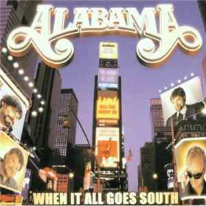 Alabama - When It All Goes South FLAC