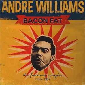 Andre Williams - Bacon Fat: The Fortune Singles 1956-1957 FLAC