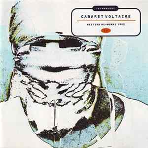Cabaret Voltaire - Technology: Western Re-Works 1992 FLAC
