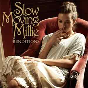 Slow Moving Millie - Renditions FLAC