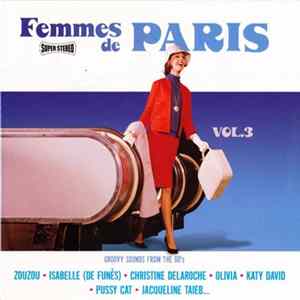 Various - Femmes De Paris Vol.3 (Groovy Sounds From The 60's) FLAC