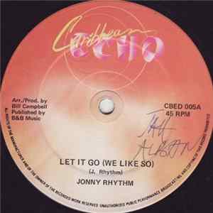 Jonny Rhythm - Let It Go (We Like So) FLAC