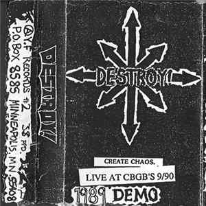 Destroy! - Create Chaos 1989 Demo - Live At CBGB's 9/90 FLAC