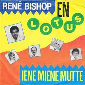 René Bishop & Lotus - Iene Miene Mutte FLAC