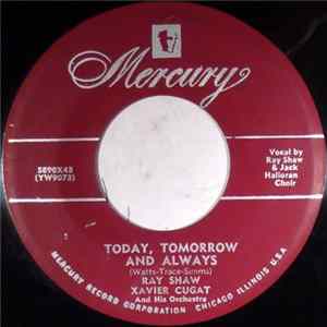 Xavier Cugat And His Orchestra - Today, Tomorrow And Always / The World Is Mine FLAC