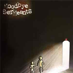 Goodbye Sergeants - Demonstration CD 2008 FLAC