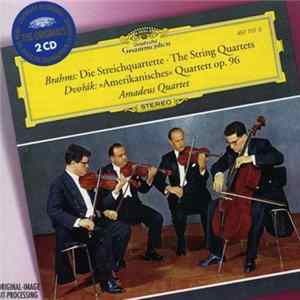 Brahms, Dvořák, Amadeus Quartet - Brahms: Die Streichquartette = The String Quartets / Dvořák: »Americanisches« Quartett Op. 96 FLAC