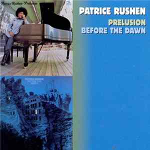 Patrice Rushen - Prelusion / Before The Dawn FLAC