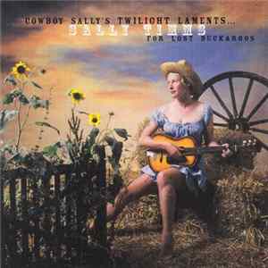 Sally Timms - Cowboy Sally's Twilight Laments...For Lost Buckaroos FLAC