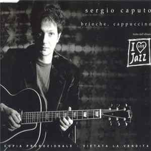 Sergio Caputo - Brioche, Cappuccino FLAC