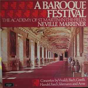 The Academy Of St. Martin-in-the-Fields, Neville Marriner - A Baroque Festival FLAC