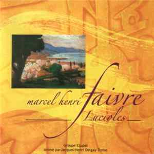 Marcel Henri Faivre, Christine Allard, Christian Siterre, Jacques-Henri Delgay-Troïse, Philippe Bender, Frédéric Gheorghiu, Daniel Favre , Groupe Etudes - Lucioles - Petites Lueurs Dans la Nuit FLAC