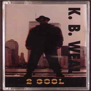 K.B. Weal - 2 Cool FLAC