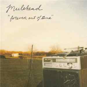 Mulehead - Forever Out Of Tune FLAC