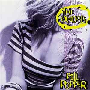 The Ex-Idols - Pill Popper FLAC