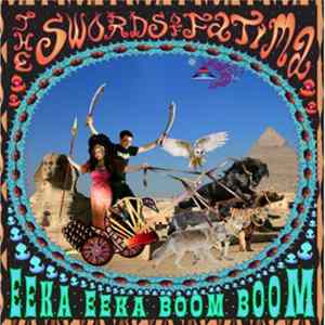 The Swords Of Fatima - Eeka Eeka Boom Boom FLAC