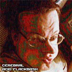 Cerebral - Acid Flackbash FLAC