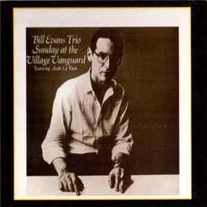 Bill Evans Trio Featuring Scott La Faro - Sunday At The Village Vanguard FLAC