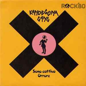 Kandeggina Gang - Sono Cattiva FLAC