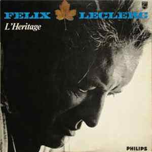 Félix Leclerc - L'Héritage FLAC