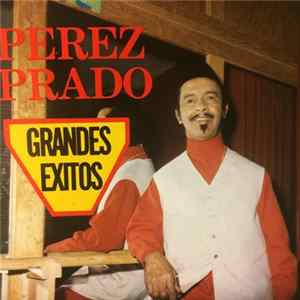 Perez Prado - Grandes Exitos FLAC