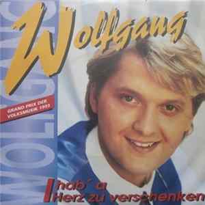 Wolfgang - I Hab' A Herz Zu Verschenken FLAC