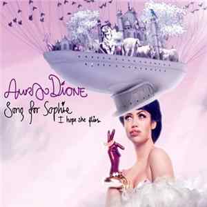 Aura Dione - Song For Sophie (I Hope She Flies) FLAC