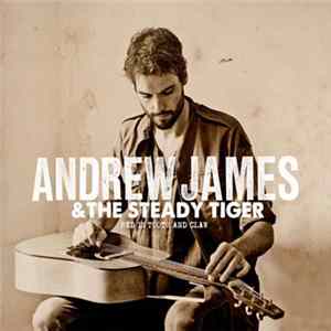 Andrew James & The Steady Tiger - Red In Tooth And Claw FLAC